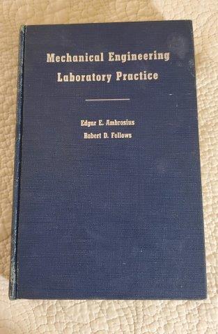 Mechanical Engineering Laboratory Practice by Edgar E (1 of 2)