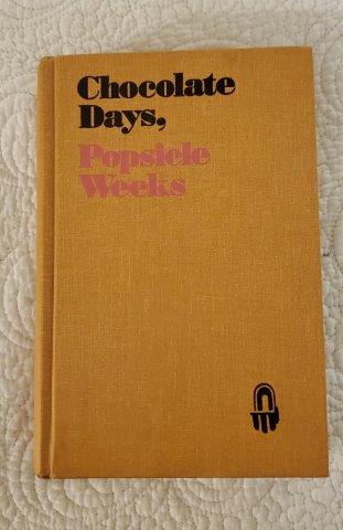 Chocolate Days, Popsicle Weeks by Edward Hannibal (1 of 2)