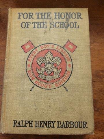 For the Honor of the School by Ralph Henry Barbour: For the Honor of the School by Ralph Henry Barbour Every Boy's Library Boy Scouts Edition Copyright 1900