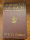 Handbook for Scoutmaster A Manual of Leadership by Boy