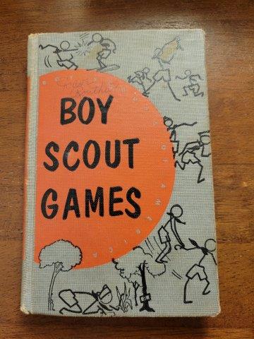 Boy Scout Games by Boy Scouts of America: Boy Scout Games by Boy Scouts of America 1952
