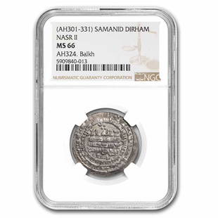 AH 301-331 Samanid Dynasty AR Dirham NNasr II MS-66 NGC: AH 301-331 Samanid Dynasty AR Dirham NNasr II MS-66 NGC Product ID: 251182 Year: 301-331 Grade Service: NGC Denomination: AR Dirham Metal Content: 0.12 troy oz Purity: N/A Thickness: Varies mm