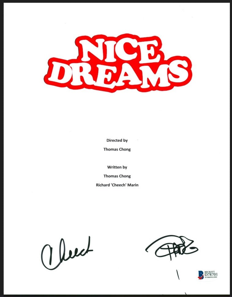 cheech marin & tommy chong signed "nice dreams" 1981 movie script cover 8.5" x 11" photo (beckett): cheech marin & tommy chong signed "nice dreams" 1981 movie script cover 8.5" x 11" photo (beckett) This is a Cheech Marin & Tommy Chong Signed "Nice Dreams" 1981 Movie Script Cover 8.5x11 Photo (Becke