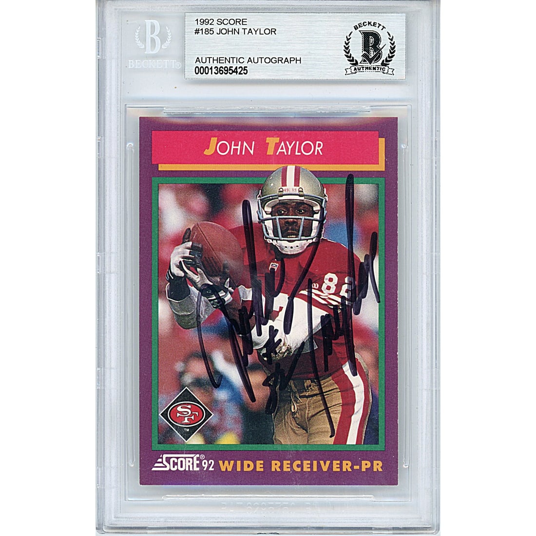 John Taylor San Francisco 49ers Signed 1992 Score Football Card Beckett BAS Autographed Slab: John Taylor San Francisco 49ers Signed 1992 Score Football Card Beckett BAS Autographed Slab This is a John Taylor autographed 1992 Score football trading card #185 John Taylor signed the football car