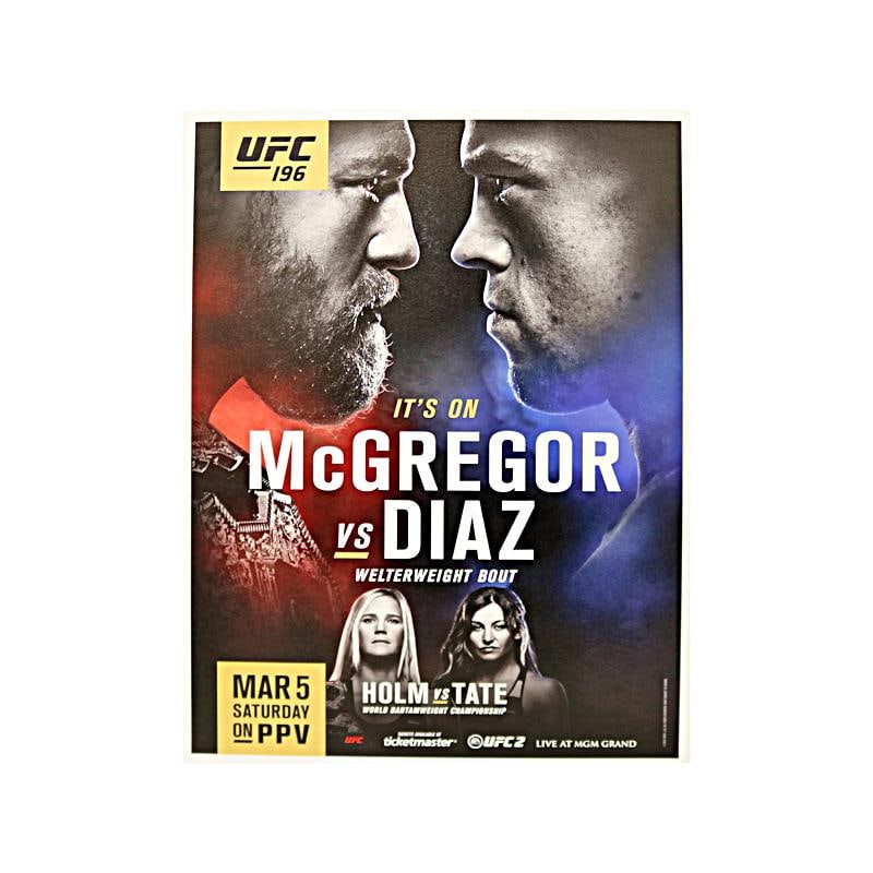 ufc 196: mcgregor vs diaz replica: ufc 196: mcgregor vs diaz replica This replica UFC 196 event poster is printed directly onto canvas paper and then stretched onto a 18"x26" wood support bar. The result is a beautiful piece of UFC his