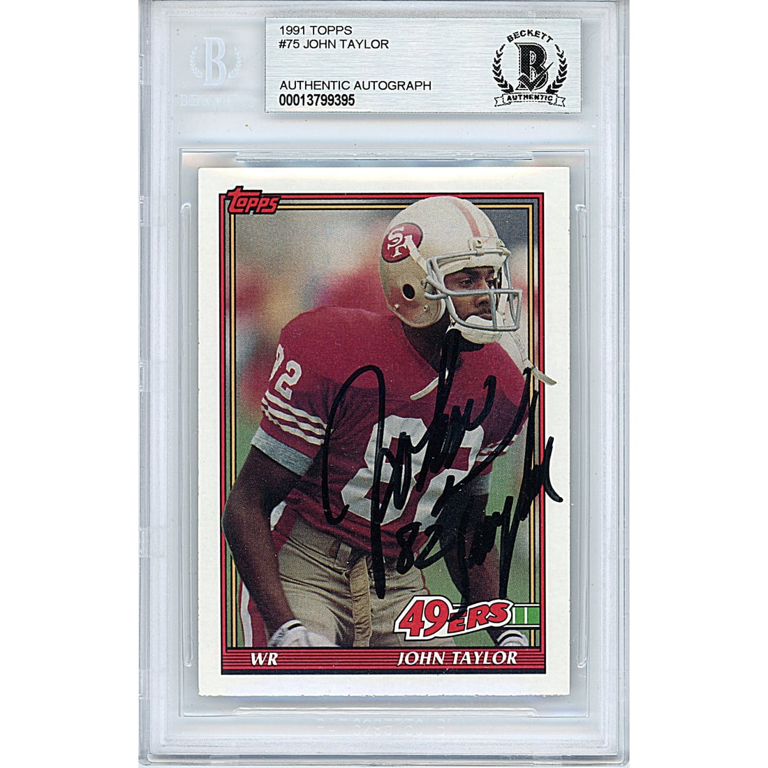 John Taylor Signed San Francisco: John Taylor Signed San Francisco 49ers 1991 Topps Football Card Beckett BAS Autographed Slab This is a John Taylor autographed 1991 Topps football trading card #75. John Taylor signed the football car