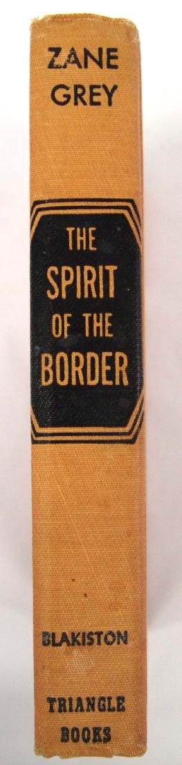 1906 The Spirit of the Border by Zane Grey (1 of 3)