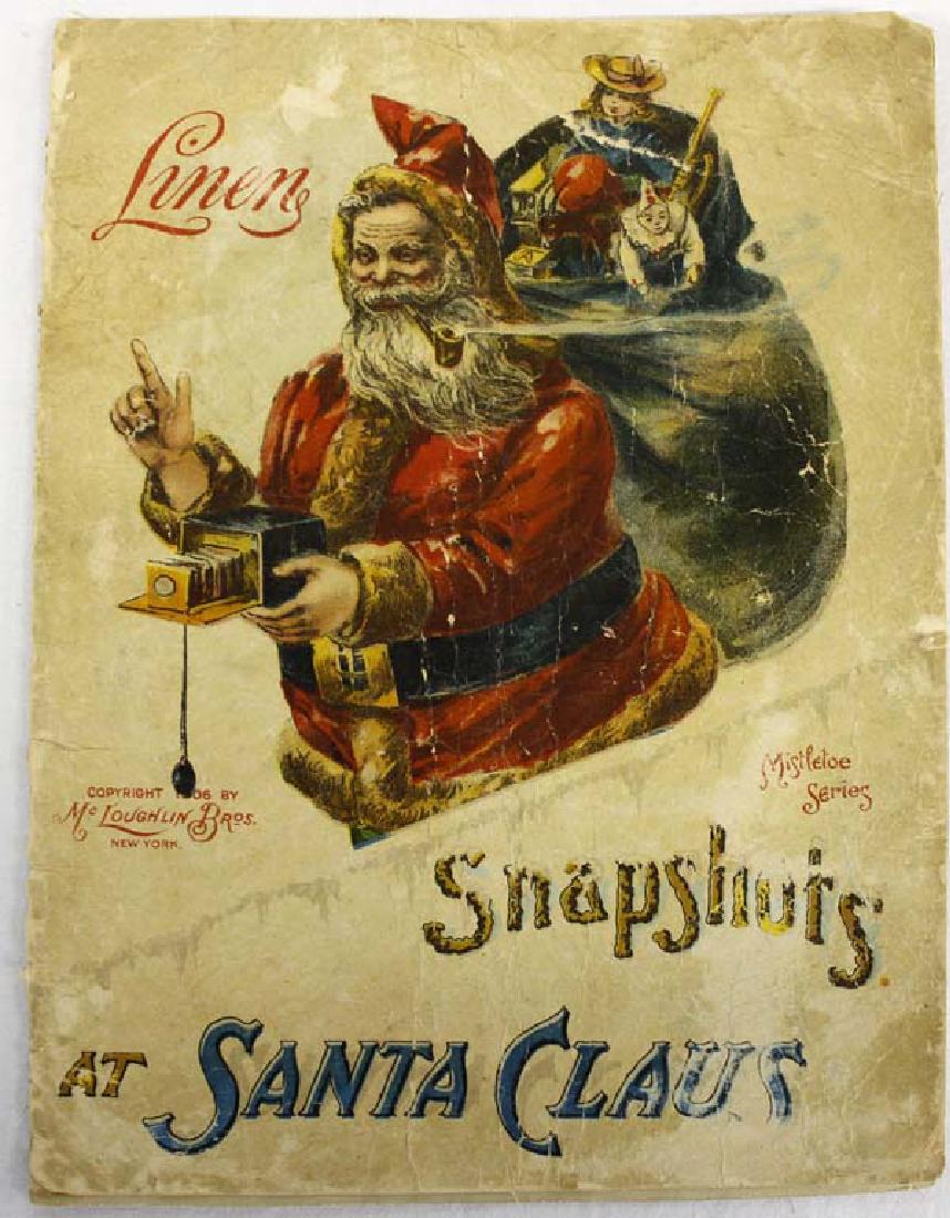 Antique Linen Book Snapshots at Santa Claus: Antique Linen Book Snapshots at Santa Claus, Mistletoe Series, Copyright 1906 by McLoughlin Bros. of New York