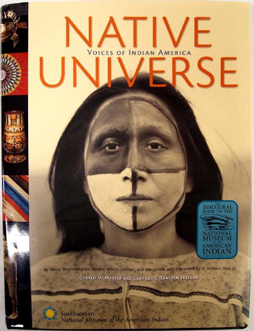 Voices of Indian America Inaugural Hardback Book: Native Universe Voices of Indian America by Native American tribal leaders, writers, scholars, and stroytellers, with a foreword by W. Richard West, Jr, Inaugural Hardback Book of The Smithsonian Nati