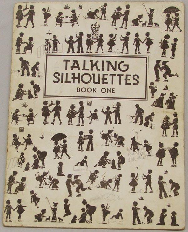 Talking Silhouettes Book One by Thompson: Talking Silhouettes Book One by Burnette Thompson and Lois Van Alstine, measures approx. 11'' x 8''. SHI $15.