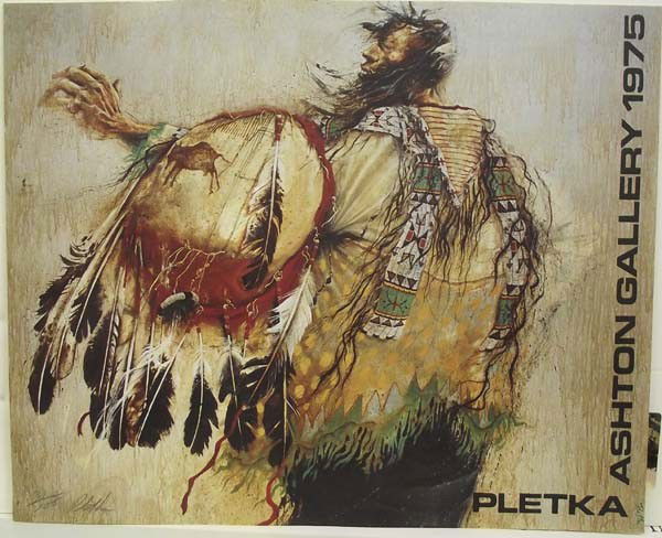 Poster - Indian , Signed & Numbered- Pletka: Poster - Indian , Signed & Numbered by Pletka 31/100, Ashton Gallery 1975. Measures approx. 18''H x 22 3/4''W. Some water damage on back bottom. Signed in pencil on lower left hand corner 31/100. Buye