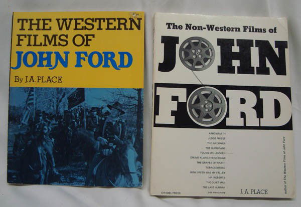 Two Books, Detailing the Films of John Ford: Two Large Collectible Paperback Books, John Ford . ''The Western Films of John Ford'' 1974 by J. A. Place and ''The Non-Western Films of John Ford'' also by Place, 1979. Good condition. 8.25'' x 11''