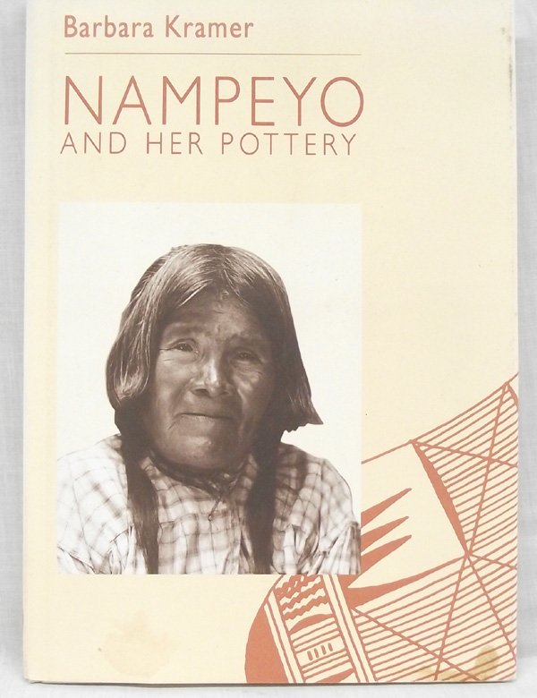 Hardback Book Nampeyo Her Pottery by Kramer: From the Collection of Nick and Suzanne Nicholas. Hardback Book Nampeyo and Her Pottery by Barbara Kramer, measures 7 in. x 10 in., comes in book jacket