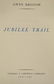 1st Edition Hardback Book Jubilee Trail by Bristow - 3