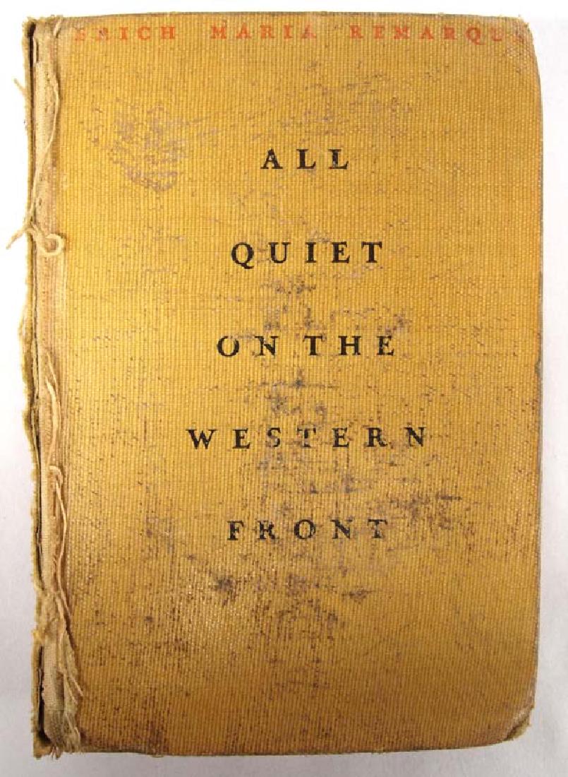 1929 First Print All Quiet on the Western Front: 1929 First Printing of All Quiet on the Western Front by Erich Maria Remarque, translated from German by A.W. Wheen, c. 1929 Little, Brown, and Company Boston, torn pages, soiled cover and pages, spin