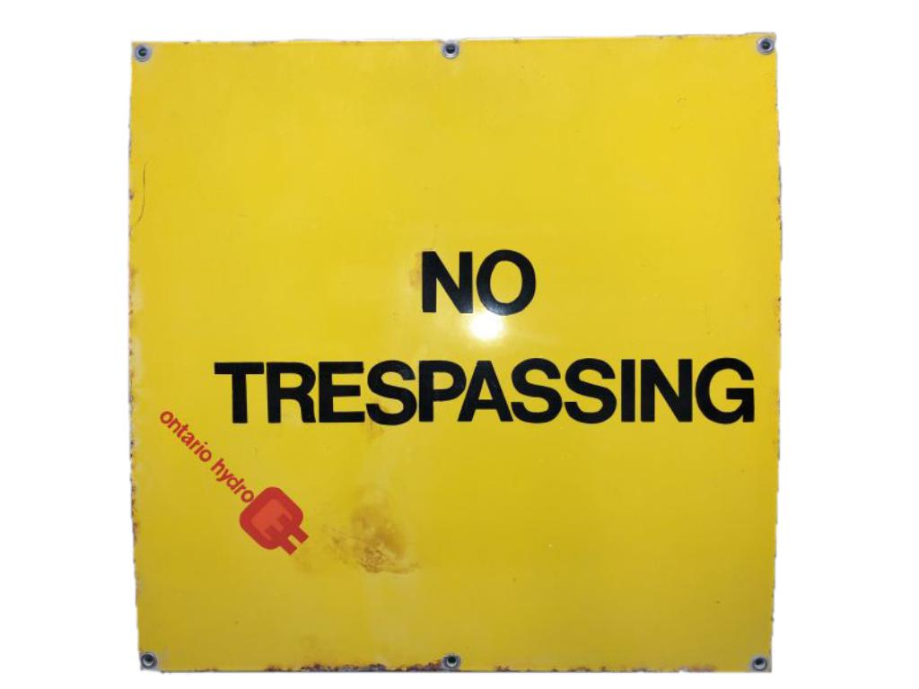 ONTARIO HYDRO NO TRESPASSING SSP SIGN: 20"X20"