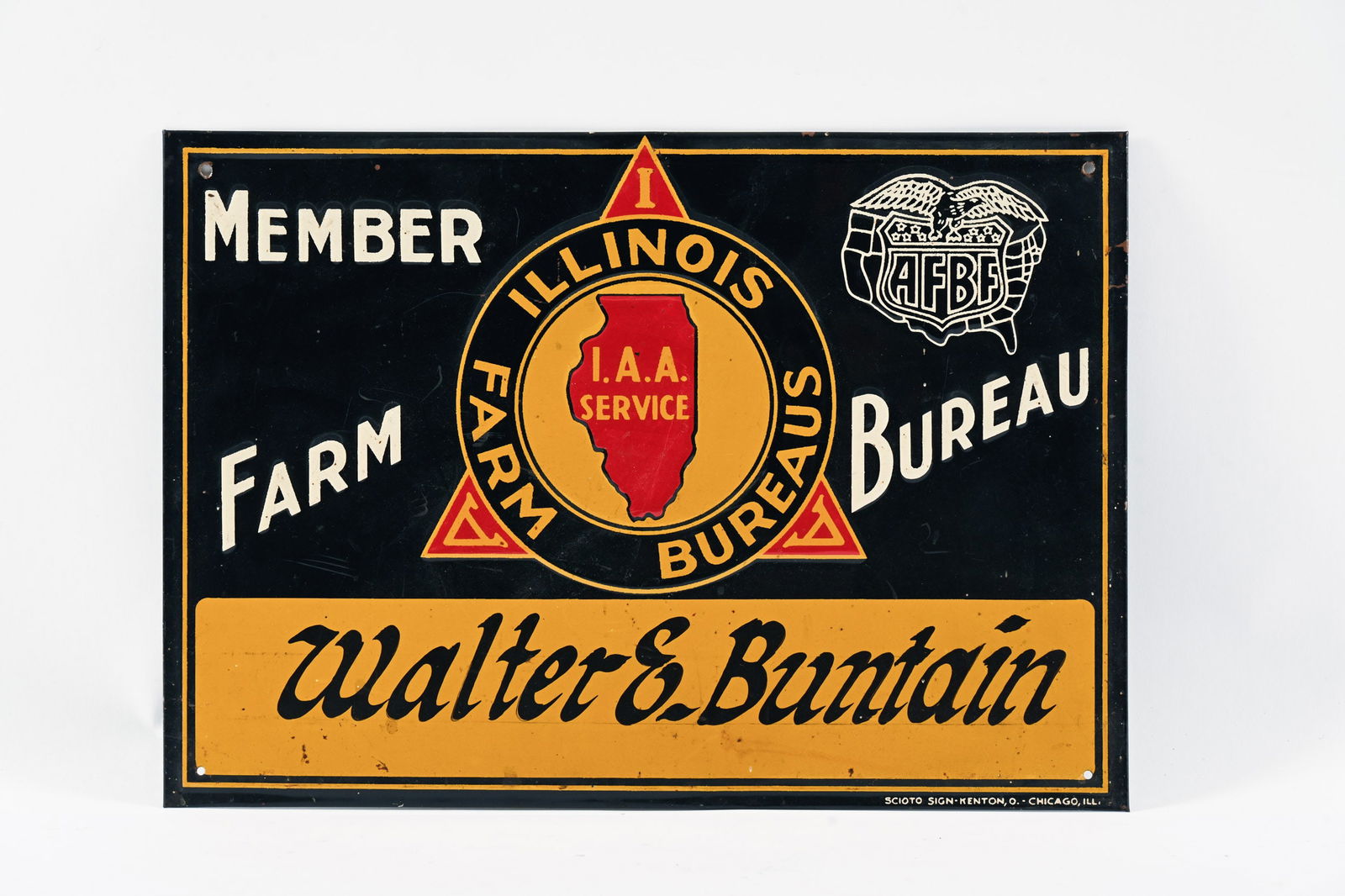 ILLINOIS FARM BUREAU MEMBER EMBOSSED TIN SIGN: ILLINOIS FARM BUREAU MEMBER WALTER & BUNTAIN EMBOSSED TIN SIGN MARKED SCIOTO SIGN-KENTON, O - CHICAGO, ILL GOOD COLOURS AND GLOSS SHOWS SOME SURFACE SCRATCHES IN FIELD AND SLIGHT CREASE TO RIGHT