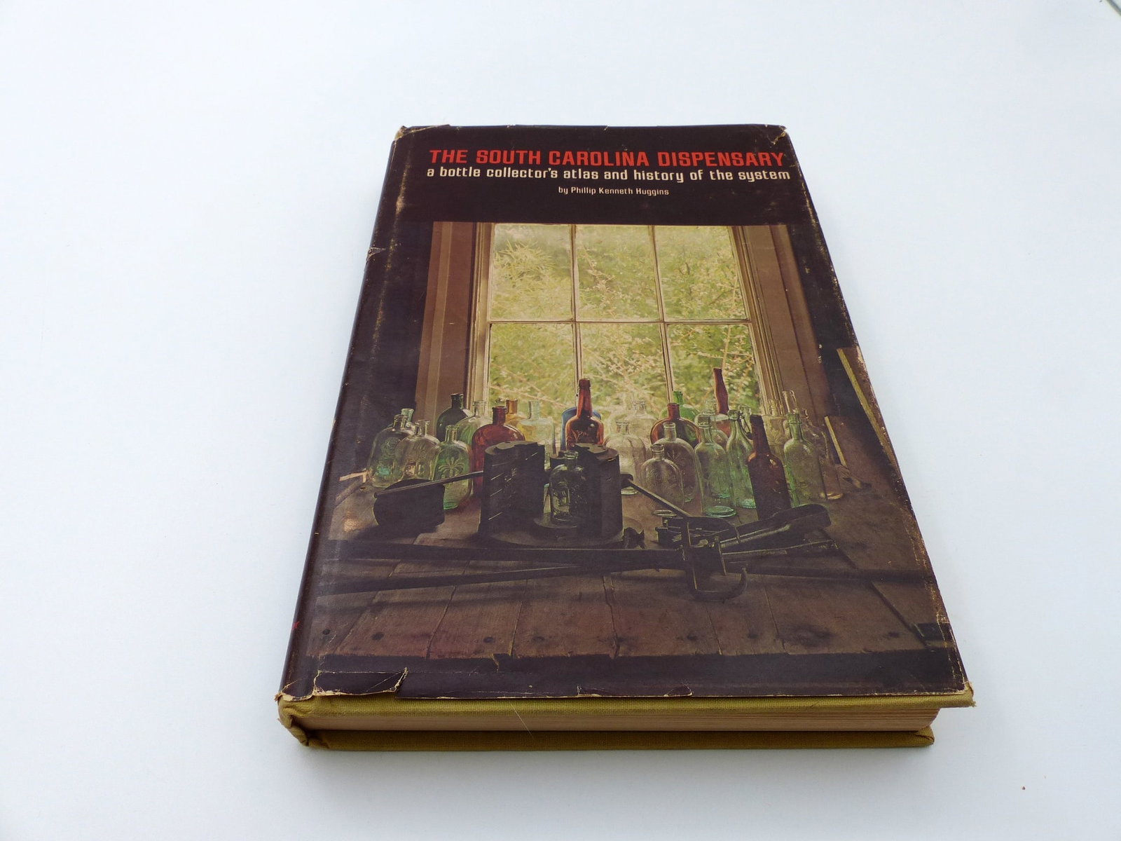 The South Carolina Dispensary Hardback Book: The South Carolina Dispensary Hardback Book -A bottle collector's atlas and history of the system; By Phillip Kenneth Huggins ; Condition: Normal wear & tear ;