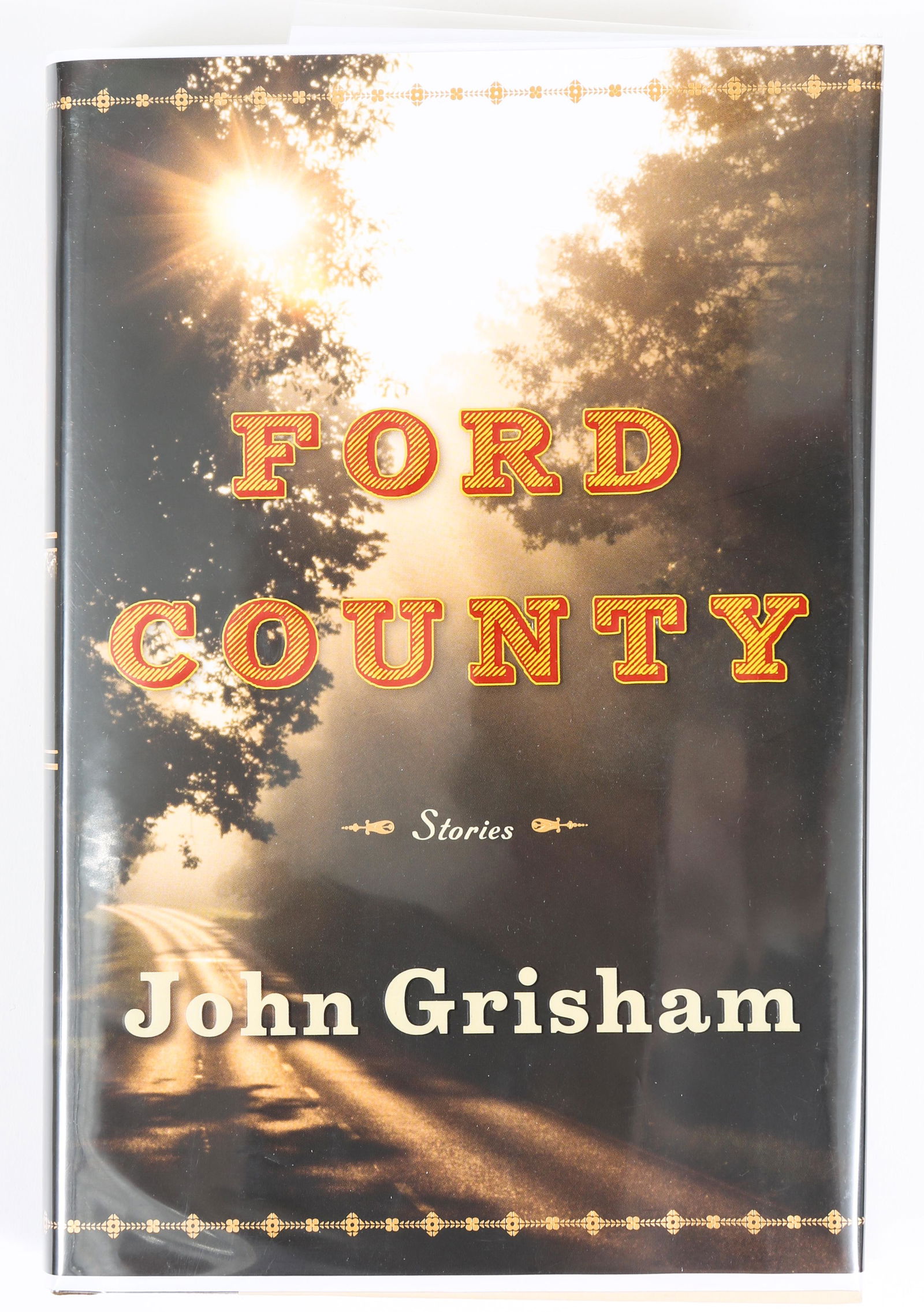SGD 1st Ed. GRISHAM, JOHN | Ford County. 2009: SIGNED FIRST EDITION: GRISHAM, JOHN | Ford County. Doubleday, 2009 GRISHAM, JOHN. Ford County. Doubleday, 2009 8vo (8 1/4 x 6 1/4 in.) Original dust jacket. From The Alabama Booksmith Signed Firs