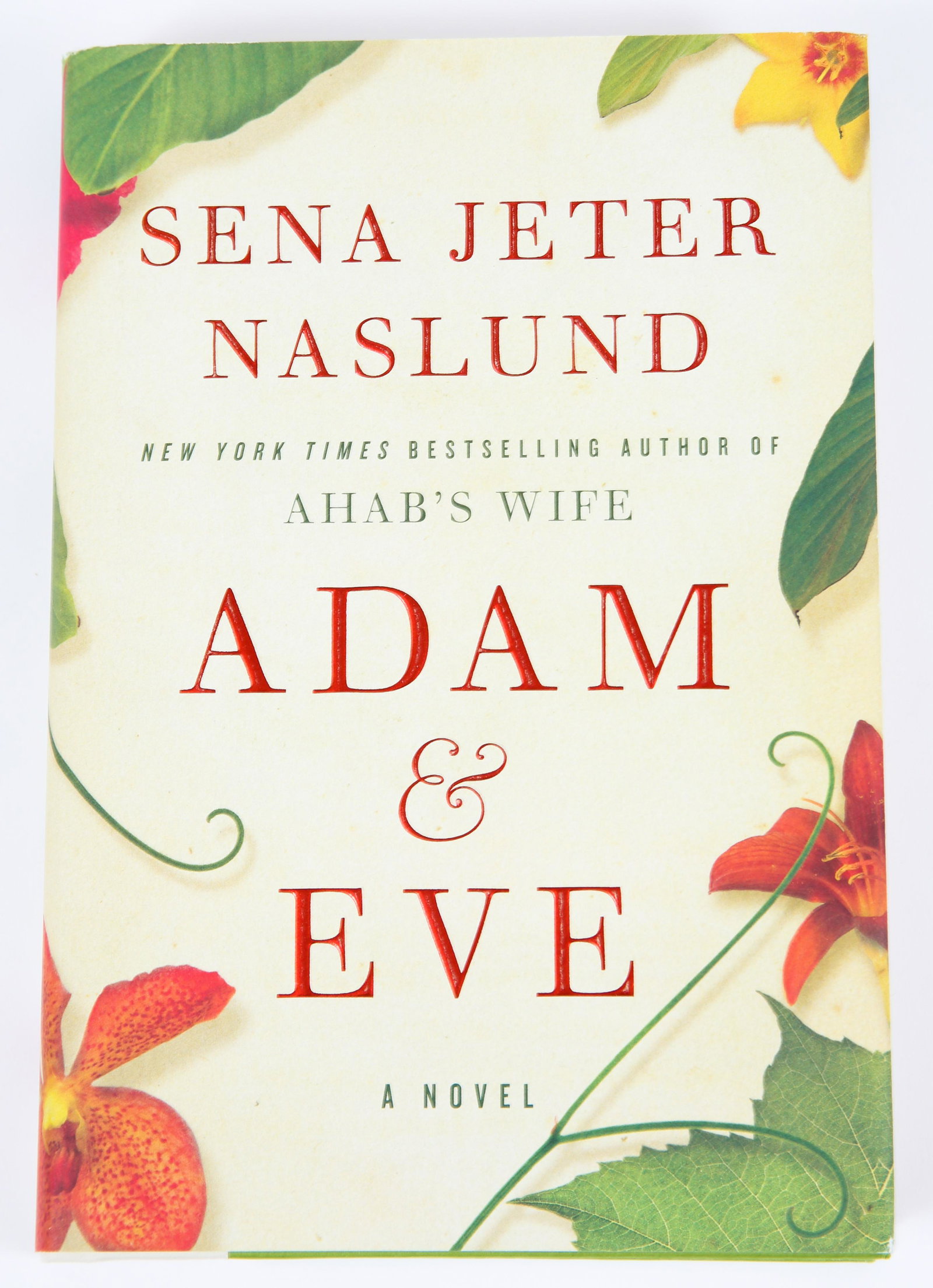 SIGNED FIRST EDITION: NASLUND, SENA JETER | Adam and: SIGNED FIRST EDITION: NASLUND, SENA JETER | Adam and Eve. HarperCollins, 2010 NASLUND, SENA JETER Adam and Eve. HarperCollins, 2010. 8vo (6 x 9 in.) Original dust jacket. From The Alabama Booksmith Si