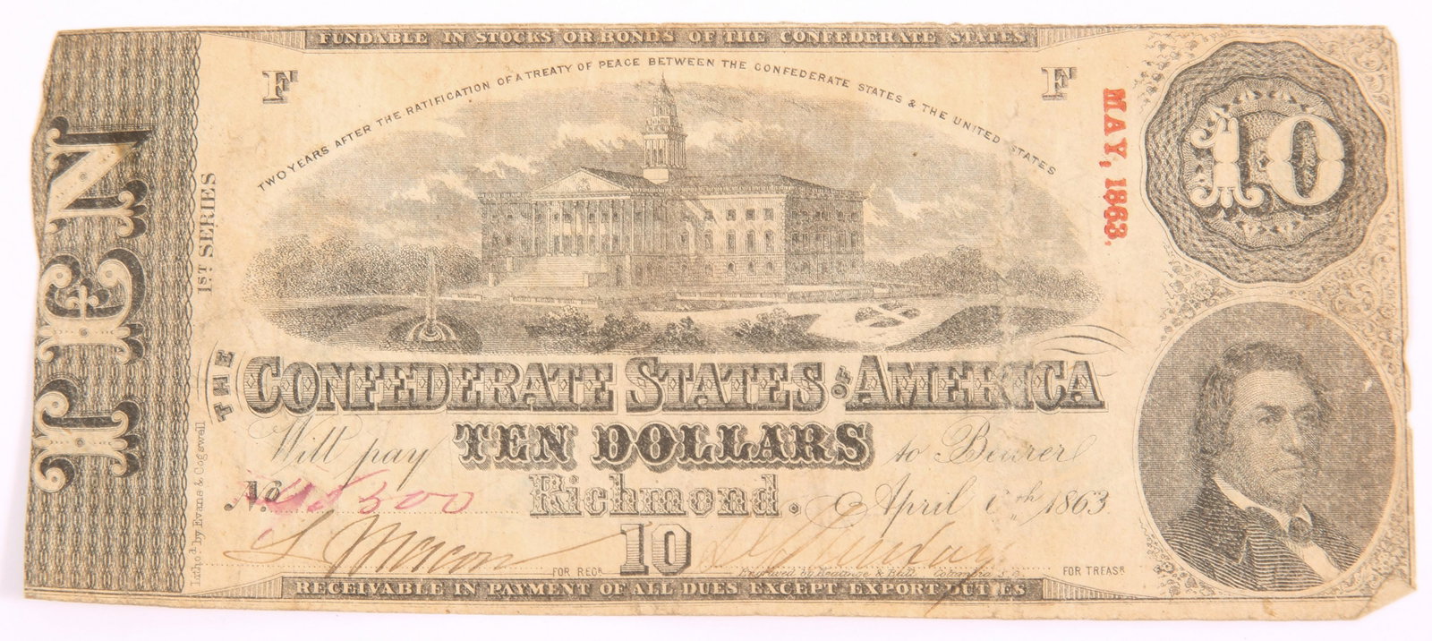 1863 TEN DOLLAR CONFEDERATE STATES OF AMERICA BANKNOTE: 1863 TEN DOLLAR CONFEDERATE STATES OF AMERICA BANKNOTE April 6, 1863 ten dollar Confederate States of America banknote with the proposed state capitol building for Columbia, S.C. and a portrait of Rob