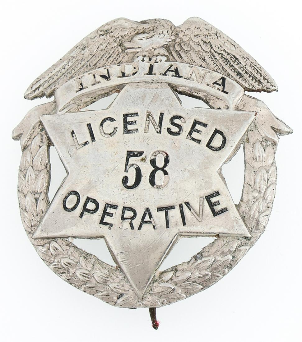 INDIANA LICENSED OPERATIVE BADGE NO. 58: INDIANA LICENSED OPERATIVE BADGE NO. 58 Obsolete Indiana Licensed Operative badge. Number 58. Marked G.J.M. Indiana on reverse. Measurements: 1.5 x 1.5"