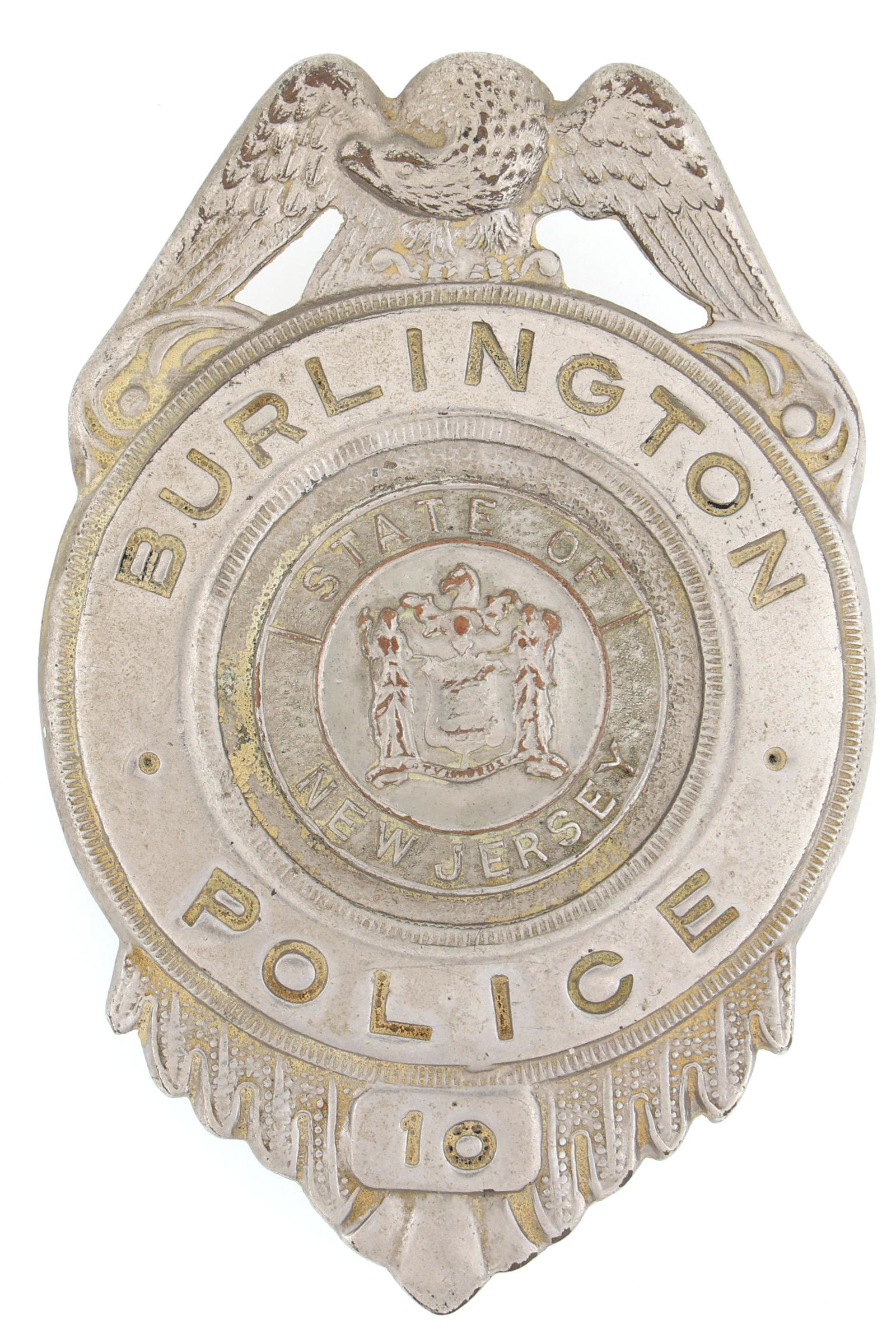 BURLINGTON NEW JERSEY POLICE BADGE NO. 10: BURLINGTON NEW JERSEY POLICE BADGE NO. 10 Obsolete Burlington, New Jersey Police Badge, Number 10. Unmarked. Measurements: 2 3/4 x 1 3/4"