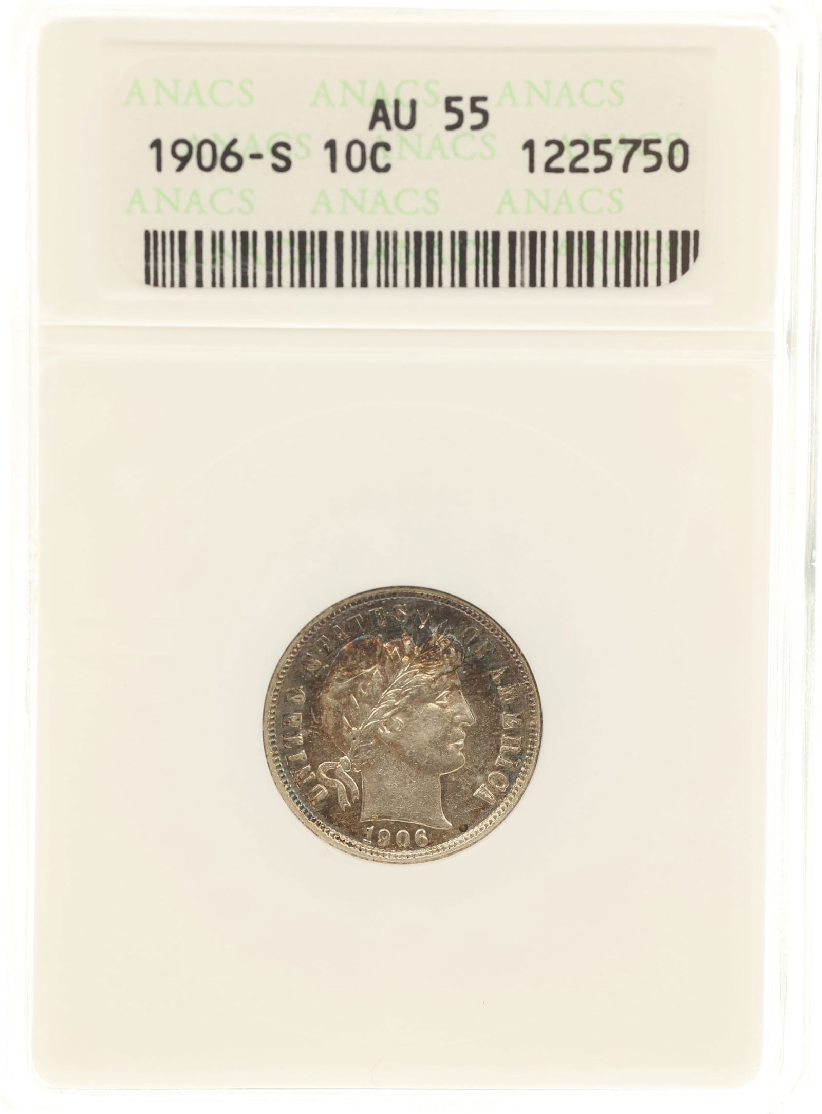 1906-S US BARBER 10C SILVER COIN ANACS AU55 (1 of 2)