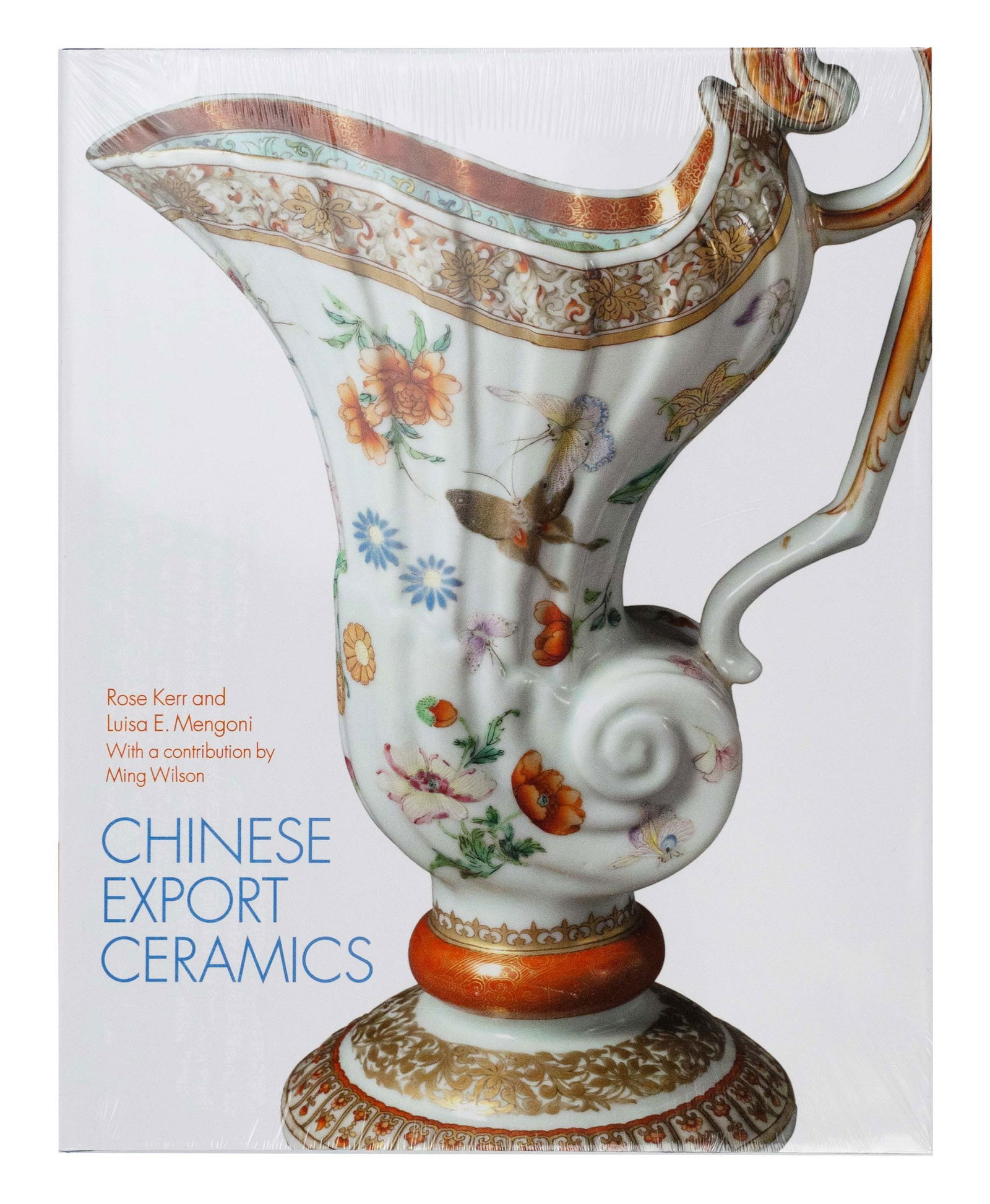 CHINESE EXPORT CERAMICS, ROSE KERR. Hardback reference book, lavishly illustrated (1 of 2)