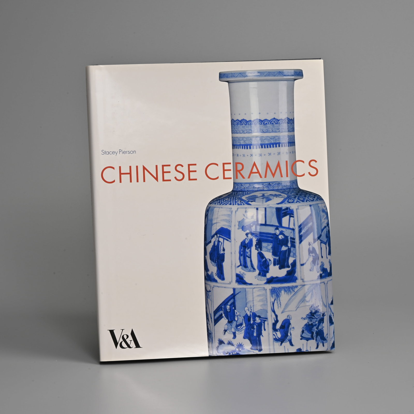 CHINESE CERAMICS, STACEY PIERSON, HARDBACK BOOK V&A PUBLISHING, 2009. (1 of 7)