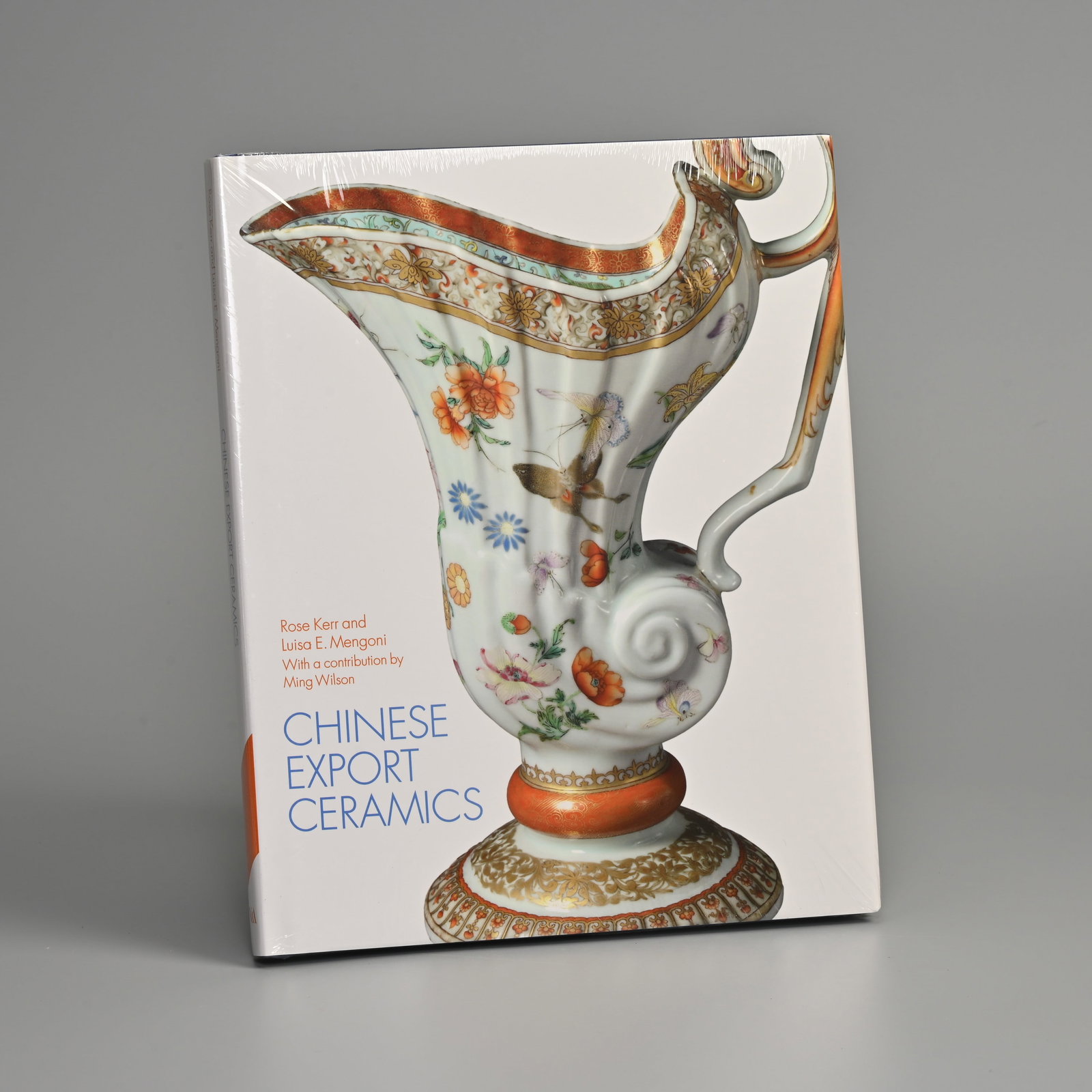 CHINESE EXPORT CERAMICS, ROSE KERR, HARDBACK BOOK V&A PUBLISHING, 2011. (1 of 3)