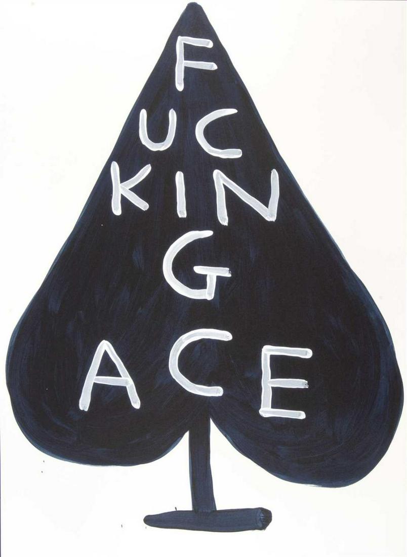 David Shrigley (British b.1968), ‘Fucking Ace’, 2018: David Shrigley (British b.1968), ‘Fucking Ace’, 2018, screen print in colours on Somerset Tub Sized 410 gsm paper, singed, dated and numbered from and edition of 125 in pencil verso, published by