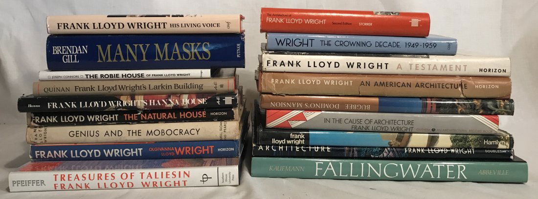 (18) Frank Lloyd Wright related hardcover Books: Includes: "The Natural House" (1954), "Genius and the Mobocracy" (1949), "His Life, His Work, HIs Words" (1966), "In the Cause of Architecture" (1975), "A Testament" (1957), "An American Architecture"