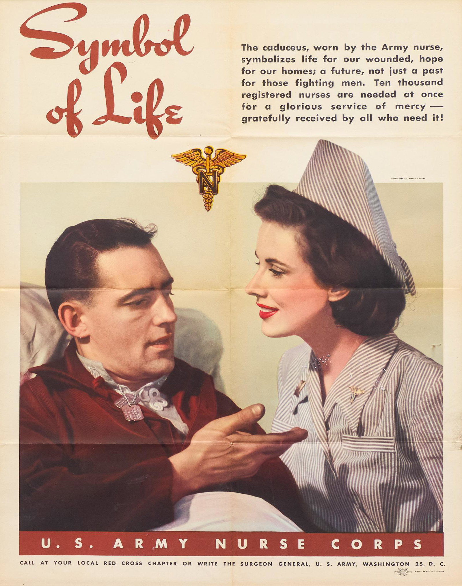"Symbol of Life", c. 1945, US Army Nurse Corps Poster: "Symbol of Life", c. 1945, US Army Nurse Corps Poster, sight: 27 x 21", frame: 29 x 23" Condition: Good; folding creases; smudge & rip on lower right edge Provenance: A Schertz, TX Estate We will happ