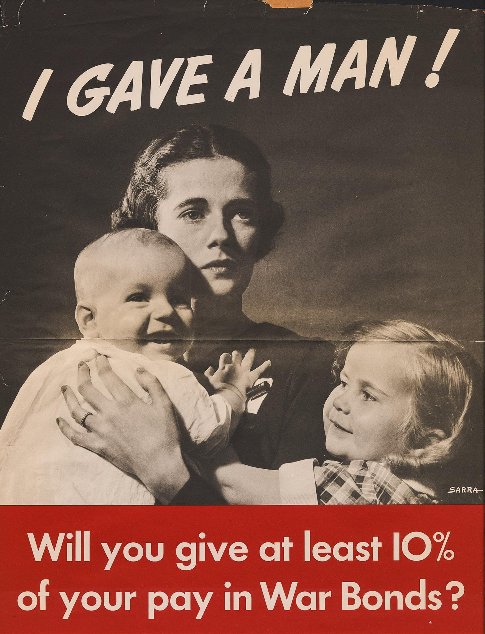 Valentino Sara, "I Gave A Man!", c. 1942: Valentino Sara, "I Gave A Man!", c. 1942, War Bonds Poster, sight: 21.5 x 16.25", frame: 24.25 x 19" Condition: Fair; large rip on upper edge; folding crease in center; light wrinkles/ rips throughout