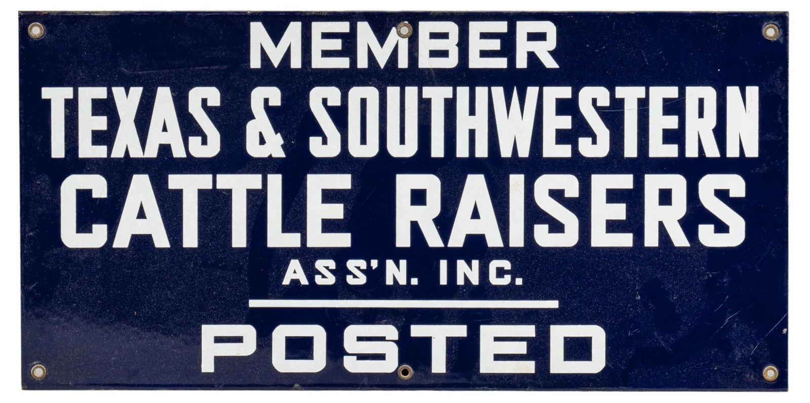 Texas and Southwestern Cattle Raisers Member Sign (1 of 5)