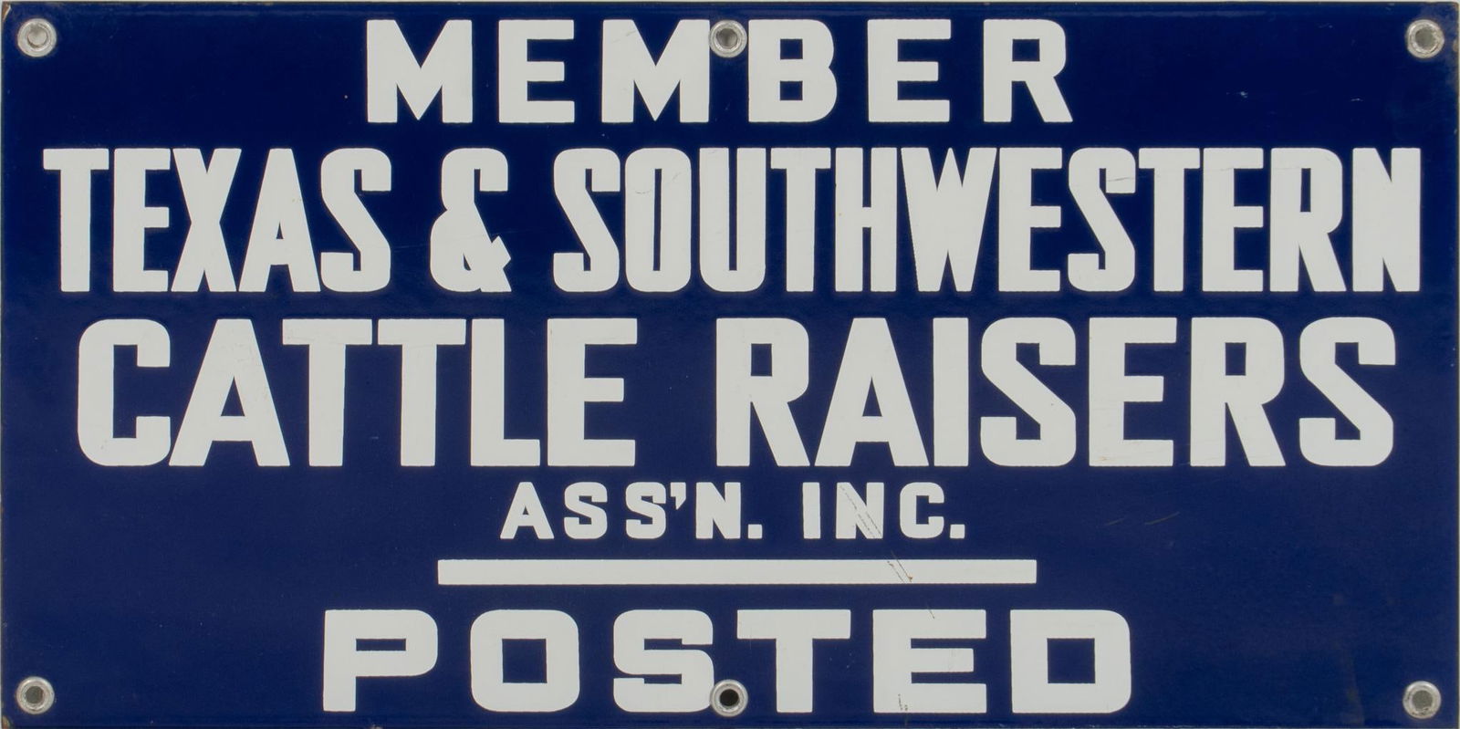 Texas and Southwestern Cattle Raisers Member Sign (1 of 3)