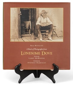 Signed by Bill Wittliff and Stephen Harrigan, A Book of Photographs of Lonesome Dove, 2007