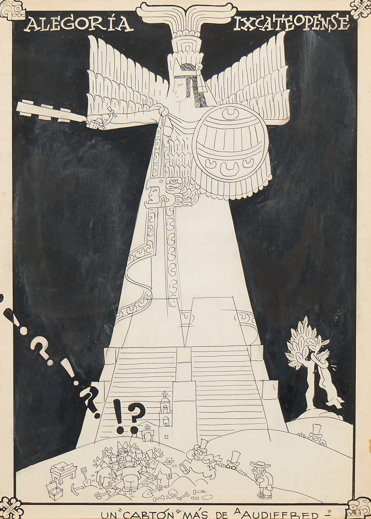 Andres Audiffred, "Alegoria Ixcateopense": Andres Audiffred (1895-1958), "Alegoria Ixcateopense", subtitled "Un Carton Mas de A. Audiffred", ink and pencil on paper sight: 14 x 11 in., frame: 20.5 x 16.5 in. Provenance