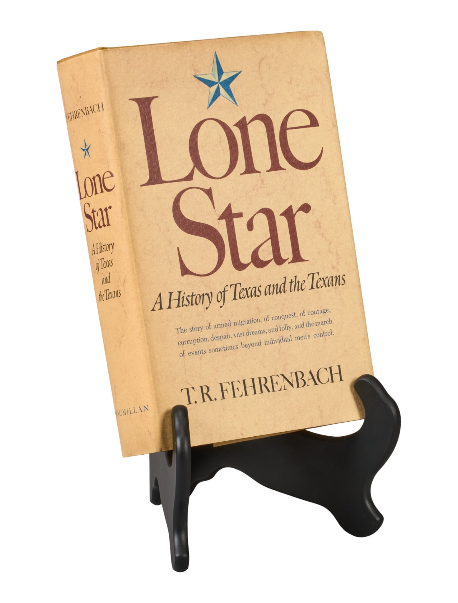 T. R. Fehrenbach | First Ed. Lone Star: A History of Texas and the Texans (1 of 6)