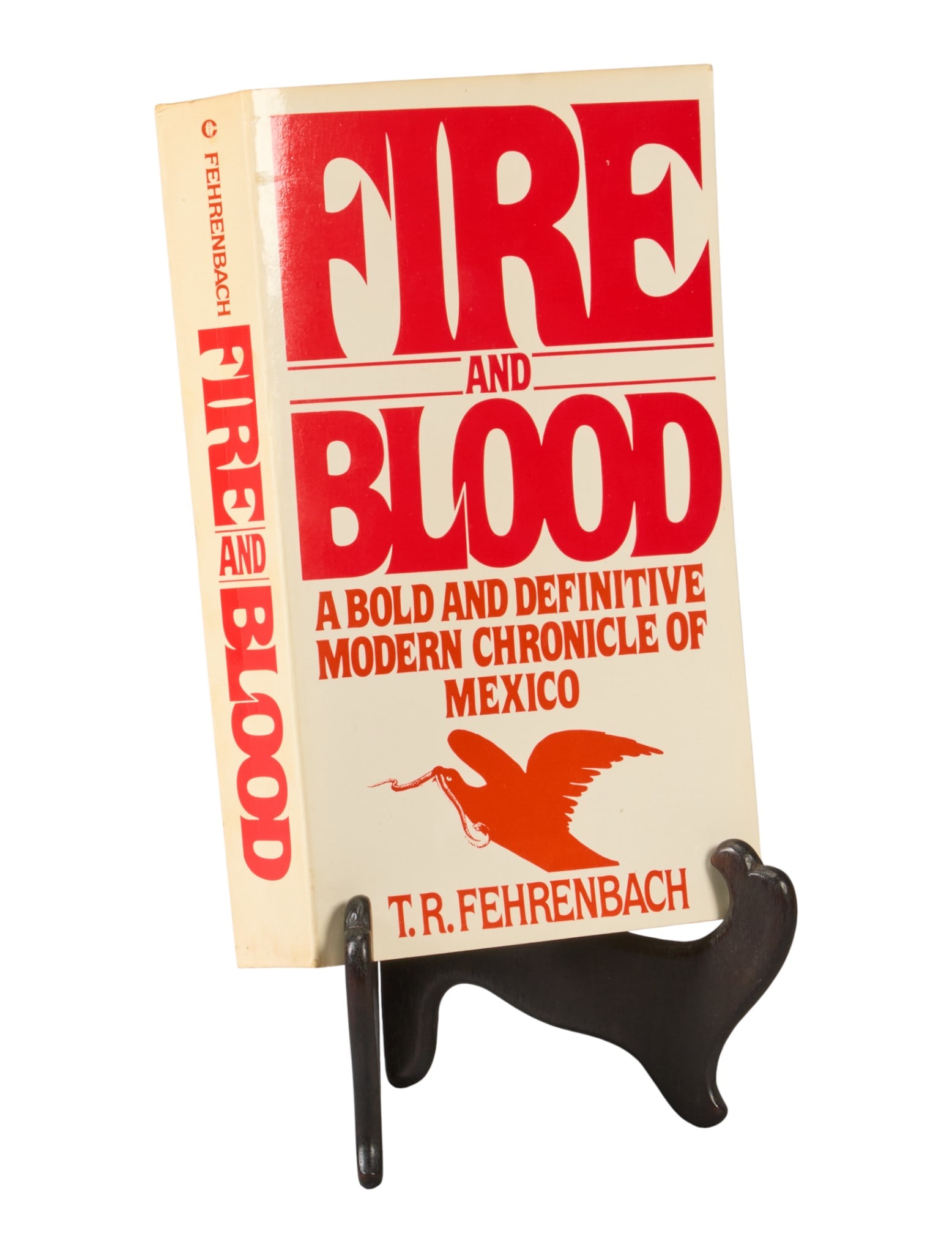 T. R. Fehrenbach | Fire and Blood: A Bold and Definitive Modern Chronicle of Mexico: T.R. Fehrenbach's personal copy of "Fire and Blood: A Bold and Definitive Modern Chronicle of Mexico" by T.R. Fehrenbach, First Collier Books (New York), 1979 edition, 675