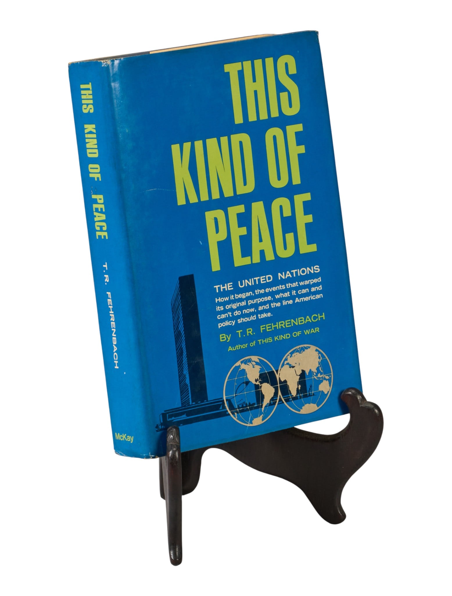 T. R. Fehrenbach | Signed This Kind of Peace: The United Nations (1 of 7)