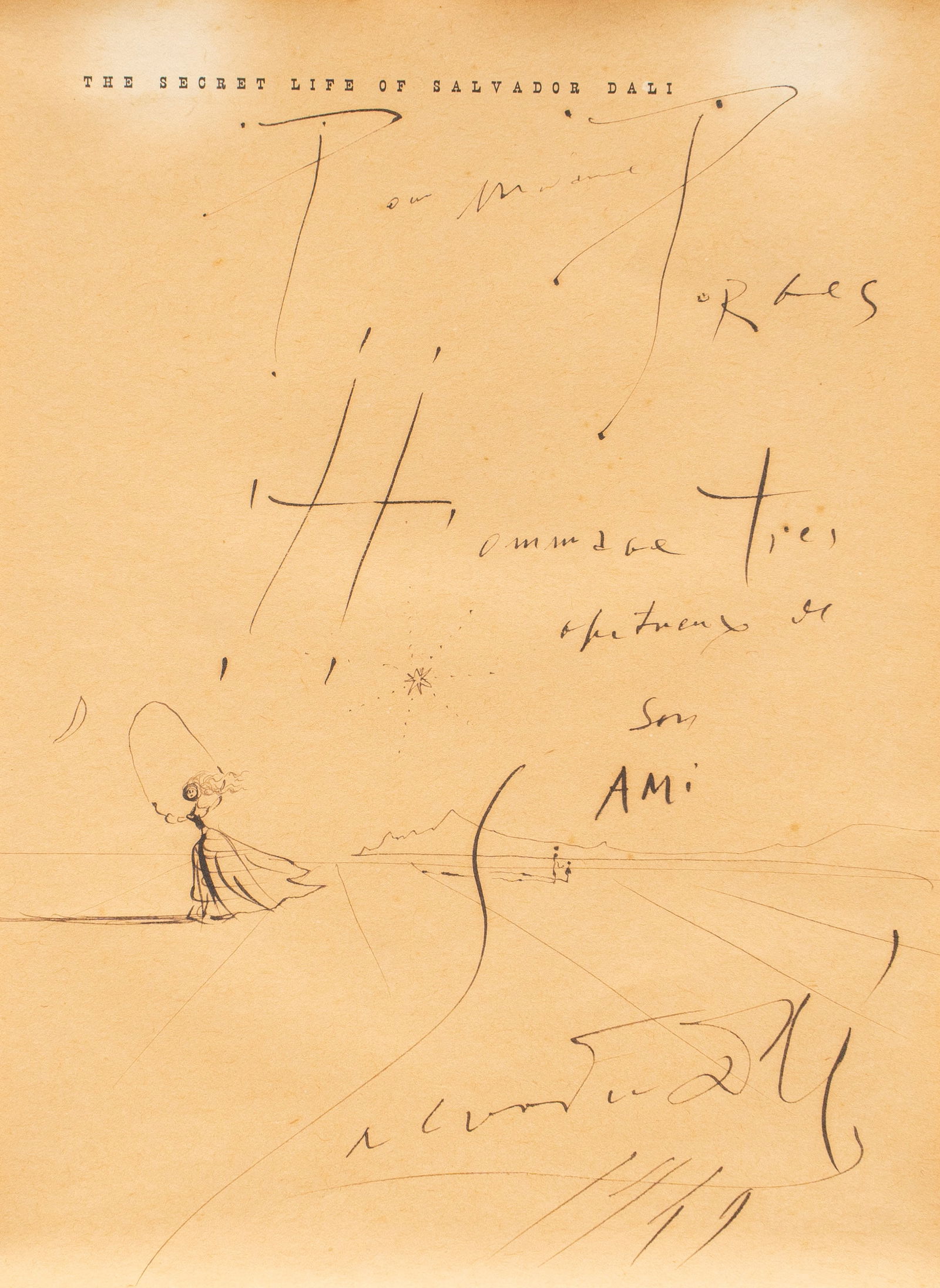 Salvador Dali, Hand-Drawn Dedication: Salvador Dali (Spain / France, 1904-1989), half-title page from the book "The Secret Life of Dali", with sketch by the artist and dedication to his friend, "Pour mon ami [or