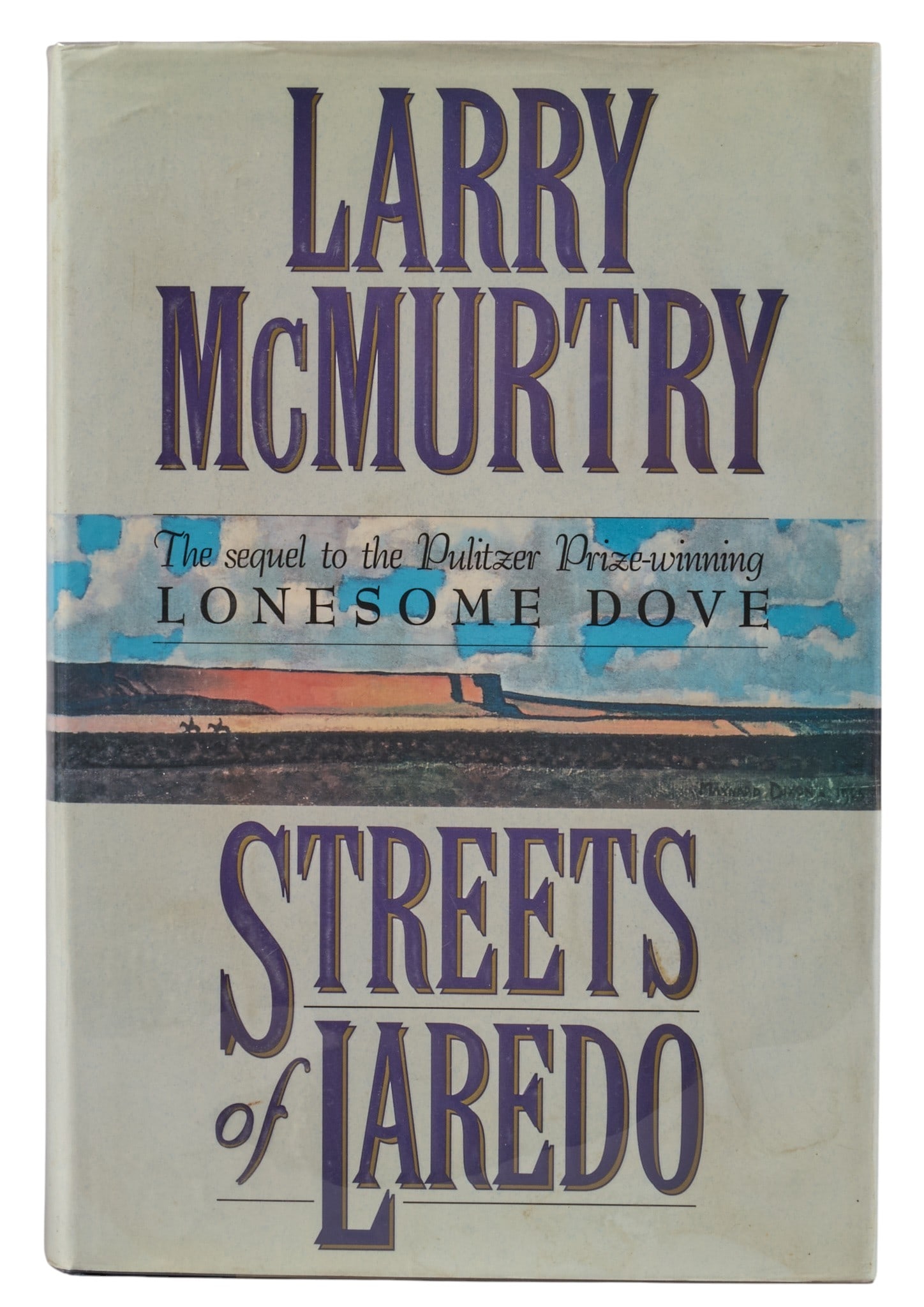 Signed Streets of Laredo 1993, Larry McMurtry: Signed copy of 1993 "Streets of Laredo" by Larry McMurtry, published by Simon and Schuster (New York), 589 pages, hardcover with dust jacket, with Larry McMurtry's bookplate, octavo