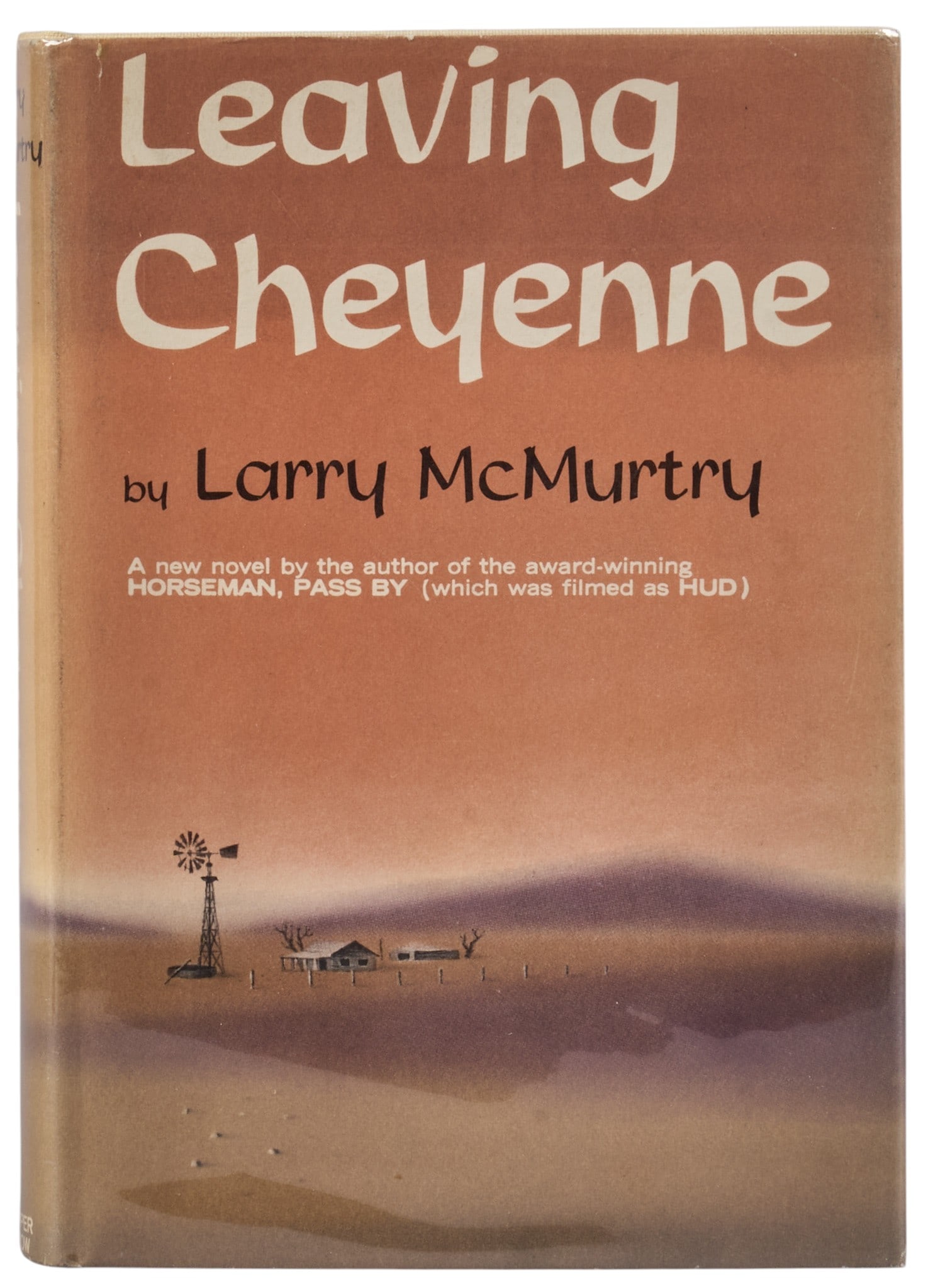 Leaving Cheyenne 1963, Larry McMurtry: First edition copy of 1963 "Leaving Cheyenne by Larry McMurtry, published by Harper and Row (New York), 299 pages, hardcover with 2nd edition dust jacket, octavo Provenance: Property from