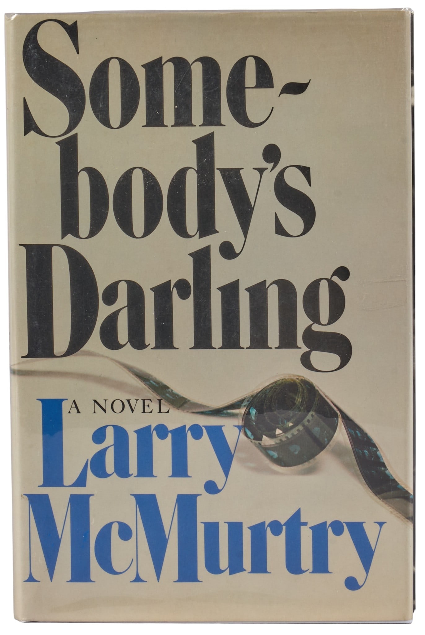Signed Somebody's Darling 1978: Signed first edition copy of 1978 "Somebody's Darling" by Larry McMurtry, published by Simon and Schuster (New York), 347 pages, hardcover with dust jacket, octavo Provenance: Prop