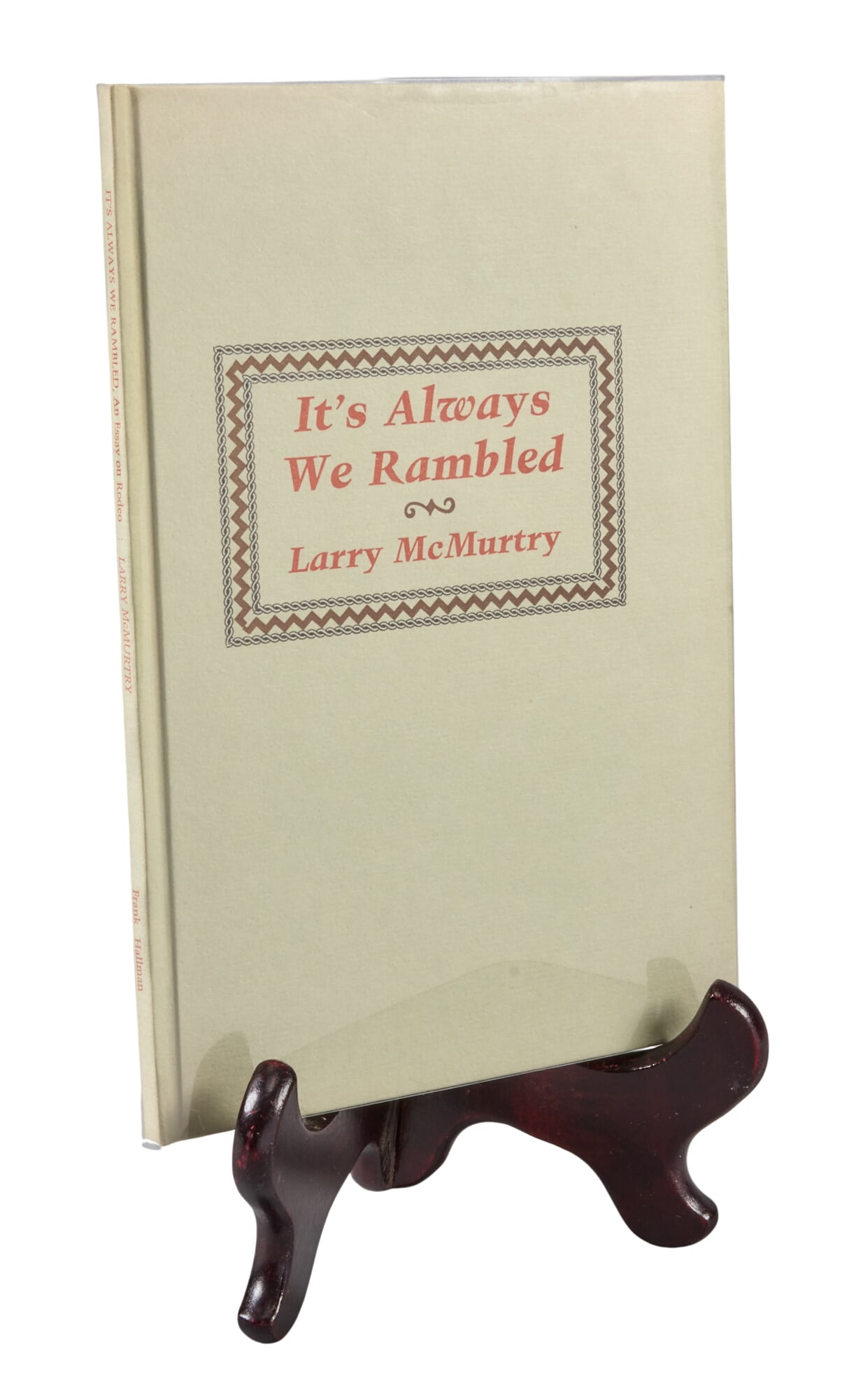 Signed Limited Ed. "It's Always We Rambled" 1974, Larry McMurtry (1 of 4)