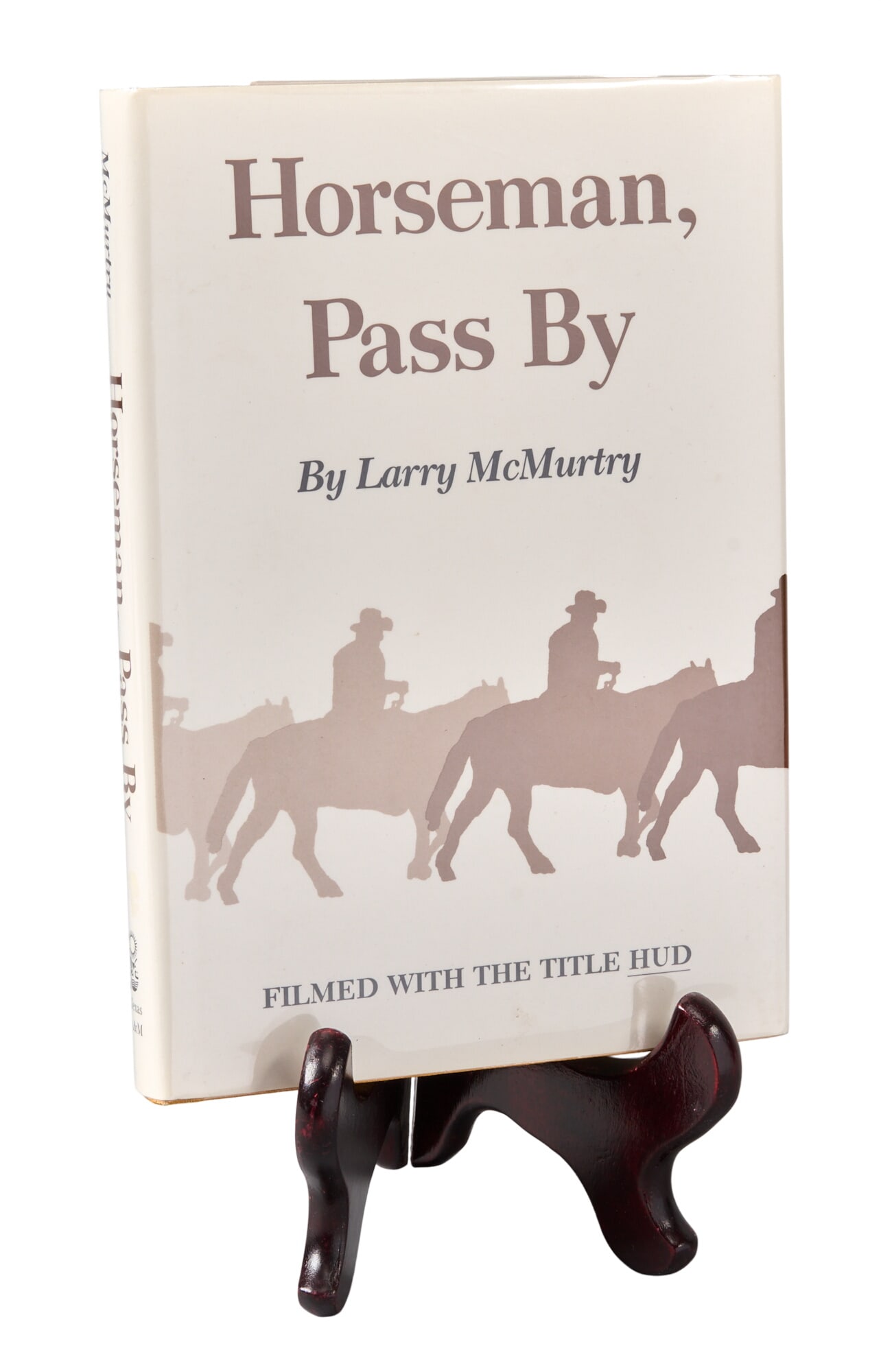 Signed 2nd Ed. "Horseman Pass By" 1985, Larry McMurtry: Signed second edition copy of 1985 "Horseman Pass By" by Larry McMurtry, published by Texas A&M University Press (College Station, TX), 179 pages, hardcover with dust jacket, octavo