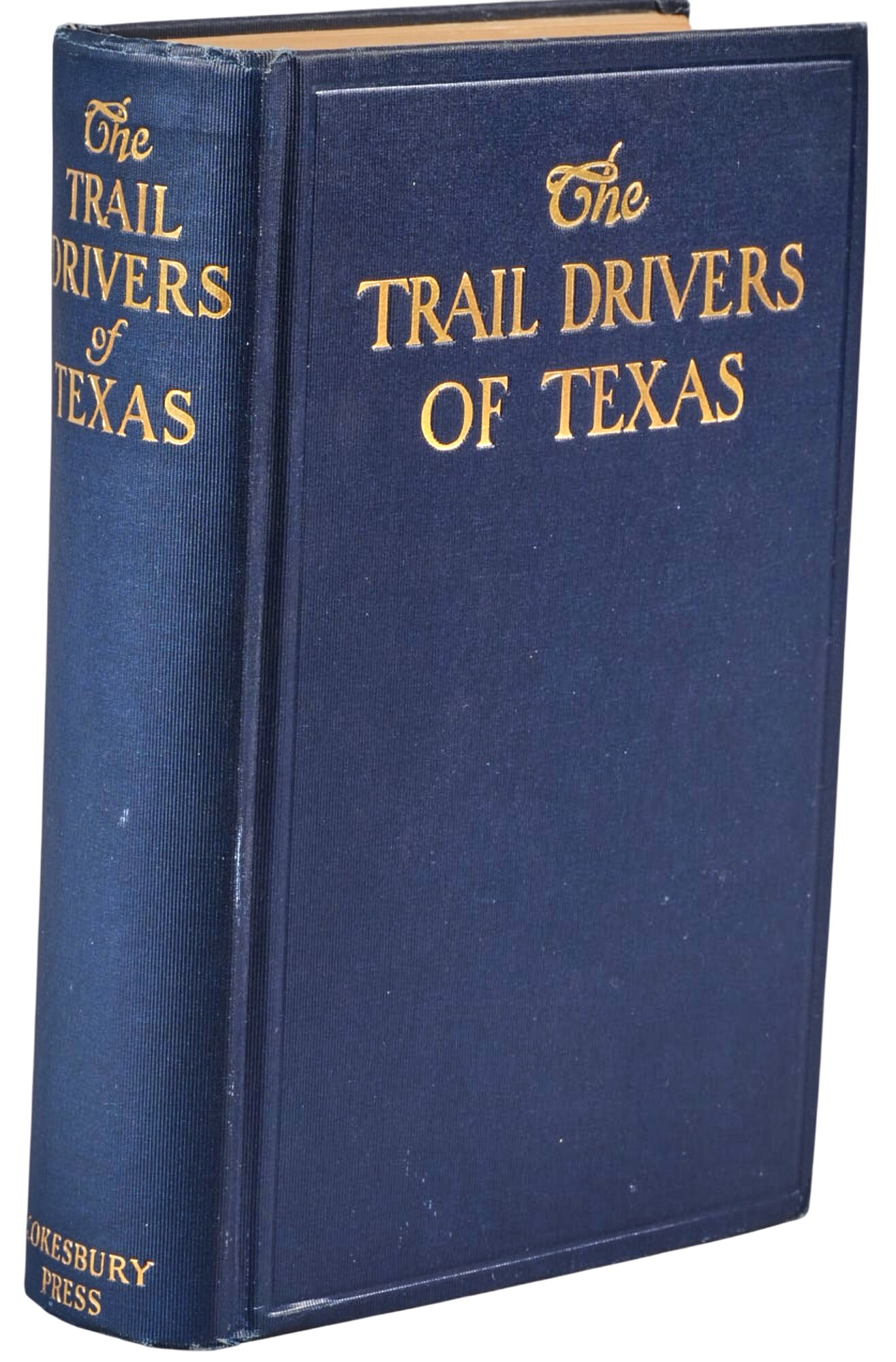 2nd Ed. "The Trail Drivers of Texas" 1925, J. Marvin Hunter: Second edition copy of 1925 "The Trail Drivers of Texas" by J. Marvin Hunter, published by Cokesbury Press (Nashville, TN), 1044 pages, hardcover, octavo Provenance: Property from a home in