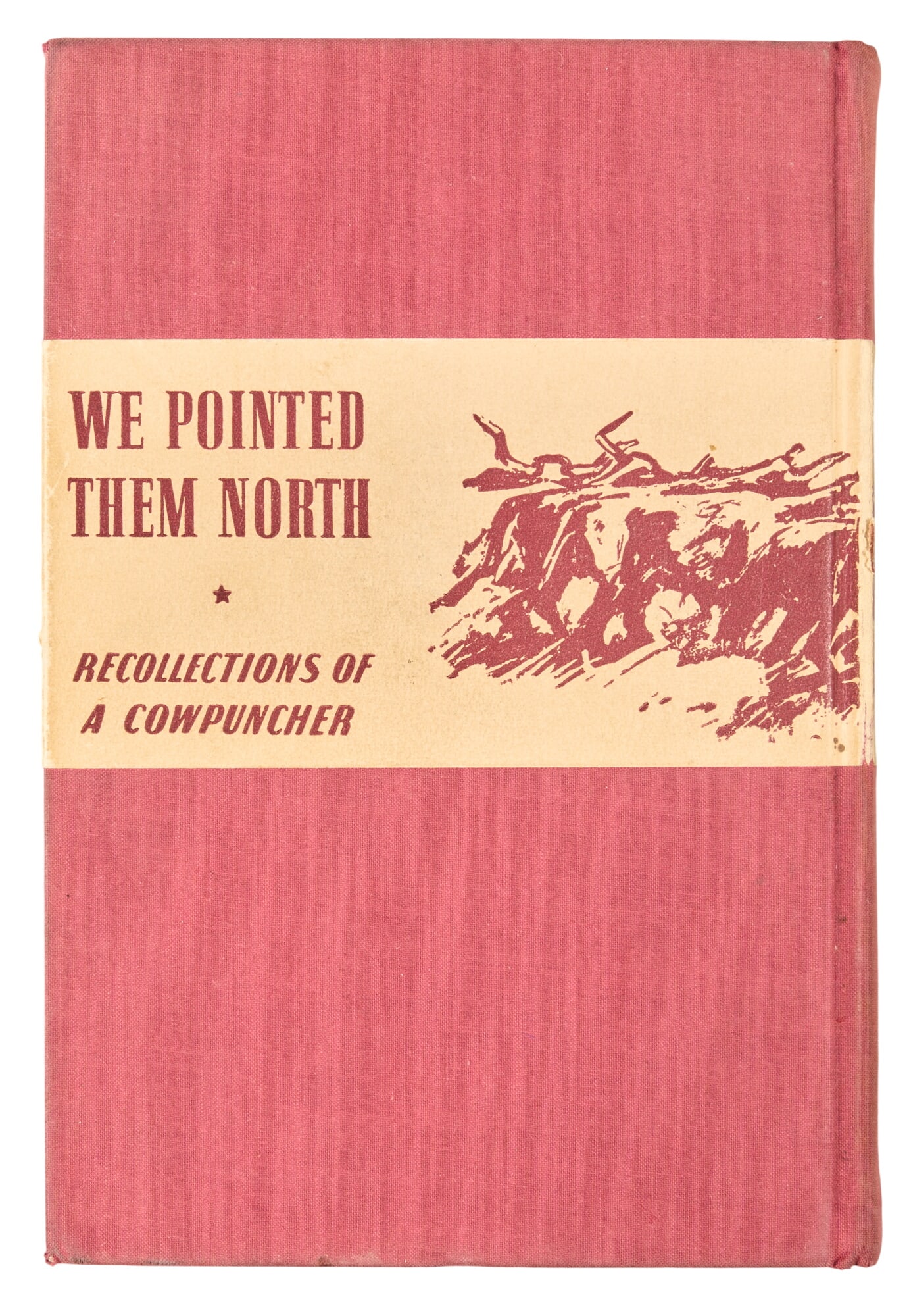 1st Ed. "We Pointed Them North", 1939: First edition copy of 1939 "We Pointed Them North: Recollections of a Cowpuncher" by E.C. Abbott and Helena Huntington Smith, published by Farrar & Rinehart, Inc. (New York, NY), 281